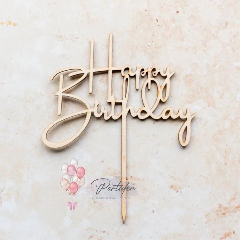 Ahşap Happy Birthday Pasta Süsü